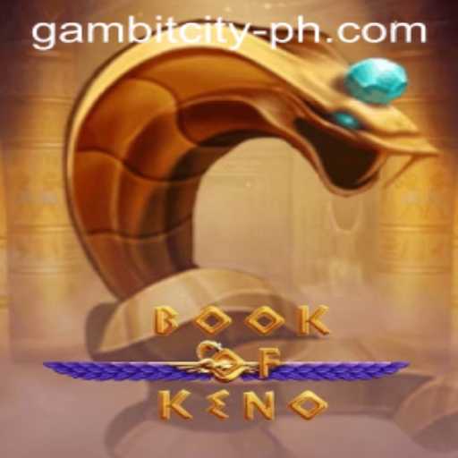 Exploring BookOfKeno: A New Frontier in Online Gaming with GAMBITCITY