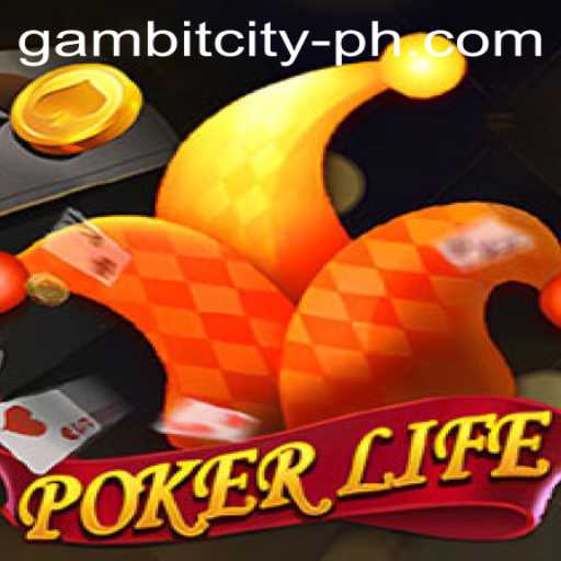 Unleashing the Thrills of PokerLife in GAMBITCITY